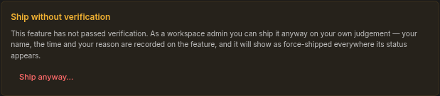 Agent Context → Overview: the "Ship without verification" panel appears below the journey-completion bar